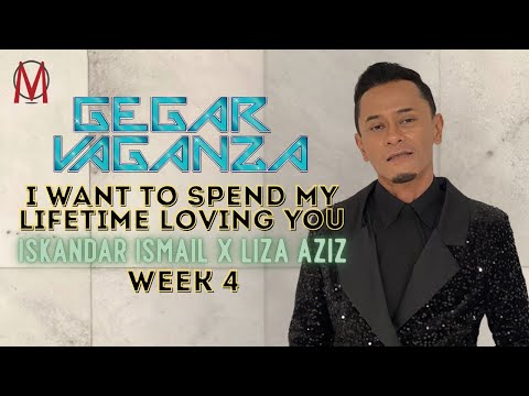 I Want To Spent My Lifetime Loving You - Iskandar Ismail & Liza Aziz Week 4 GV12