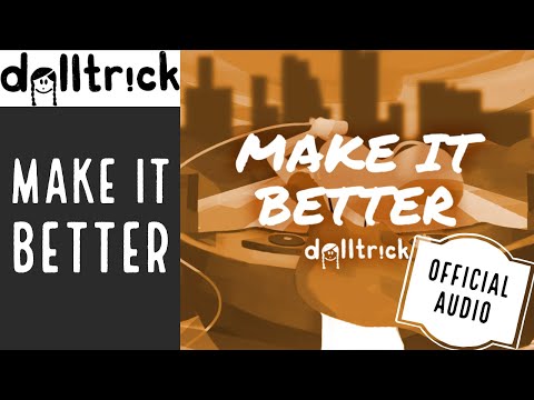 Video thumbnail for Make It Better
