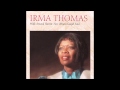 Hold To God's Unchanging Hand : Irma Thomas