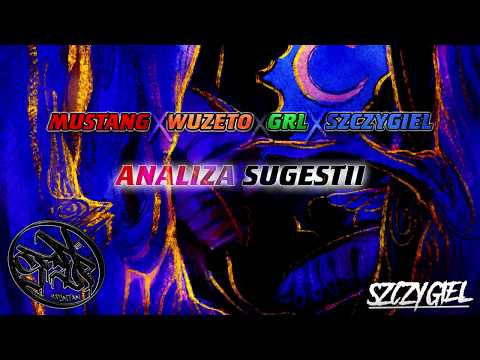 MUSTANG X BaRy X GORYL X SZCZYGIEL - "ANALIZA SUGESTII"