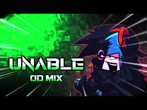 Unable OD MIX - FNF Song Remix