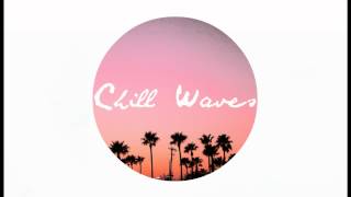 Chill Waves - Ocean Skyline (Waves Chill Bro EP)