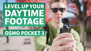5 TIPS For Cinematic Daytime Footage! DJI Osmo Pocket 3!