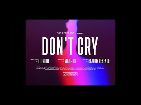 Hibrido - Don't cry [Prod. Madrug]