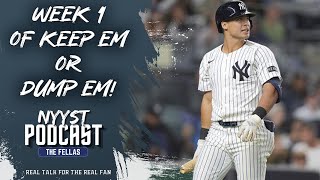 Week 1 of Yankees Keep Em or Dump Em