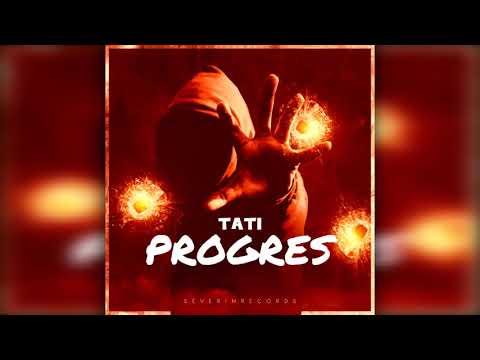 TATI - PROGRES (2023) (Prod.Gherah)