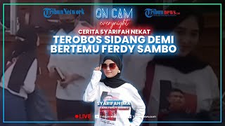 WAWANCARA KHUSUS: Syarifah Ima, Wanita yang Nekat Terobos Sidang demi Bertemu Ferdy Sambo