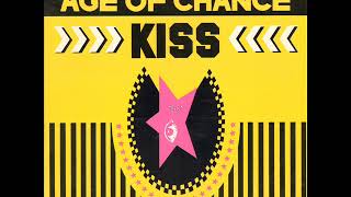Age of Chance - Kiss