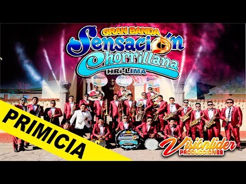 GRAN BANDA SENSACIÓN CHORRILLANA - LACAPUCRO CORAZÓN - PRIMICIA 2019