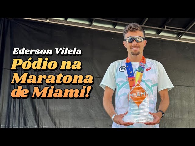 EDERSON VILELA: terceiro colocado na MARATONA DE MIAMI