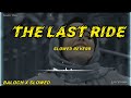 The Last Ride Slowed Reverb #trending #song #slowedandreverb