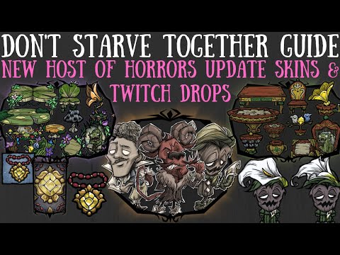 Host of Horrors Update Skins/Twitch Drops Showcase - Don't Starve Together
