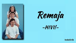 Download lagu Remaja - HIVI! | Lirik Lagu mp3