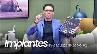 TV CEO 2026 EPISÓDIO #3 - As principais dúvidas no Google sobre Implantes Dentários