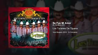 Se Fue Mi Amor (En Vivo México D.F.) - Los Tucanes De Tijuana [Audio Oficial]