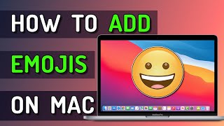 How To Add Emojis on Mac... THE EASY WAY!