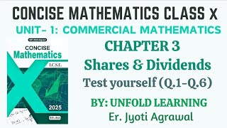 ICSE CLASS 10 || CONCISE |1.COMMERCIAL MATHEMATICS || 3. Shares & Dividends | Test Yourself (Q1-Q.6)