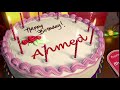 Happy Birthday Ahmed