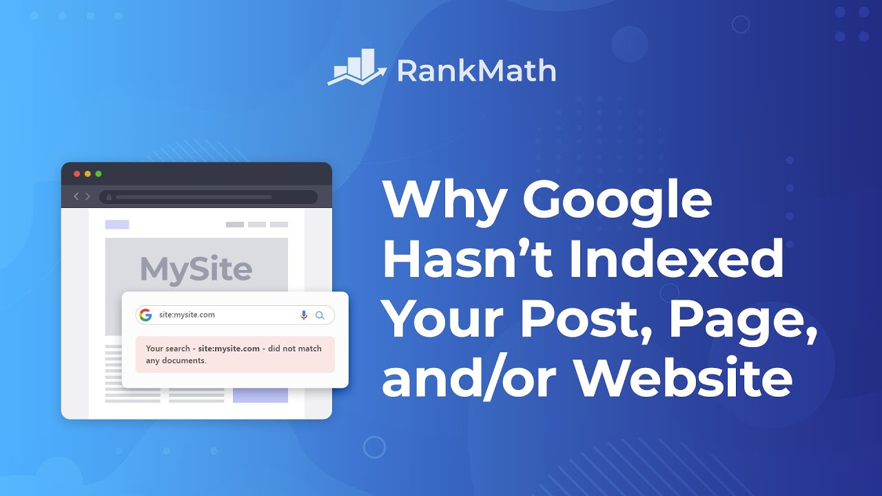 Why Google Hasnât Indexed Your Post, Page, and/or Website? Rank Math SEO