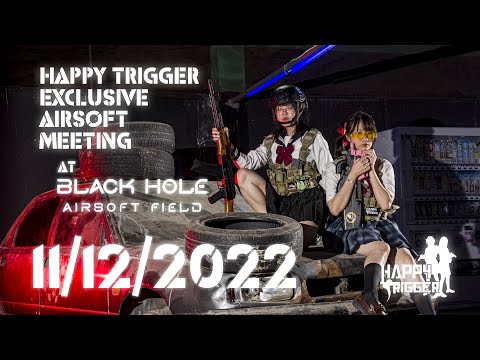 Happy Trigger Exclusive Airsoft Meeting 11/12/2022 # teaser 02