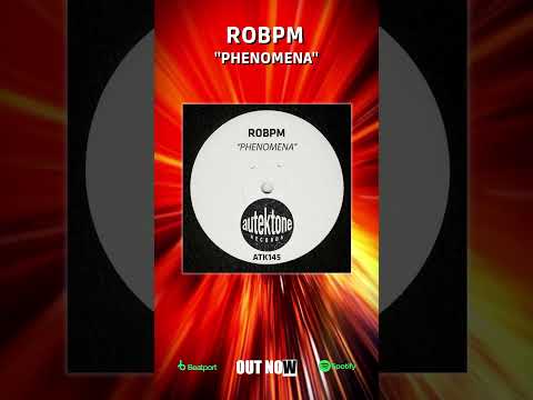 ROBPM “Phenomena” is out on Autektone Now!