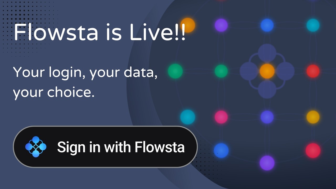 Change Is Here - Flowsta Auth Is Available Now