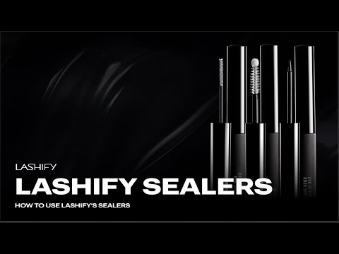 Lashify Sealers