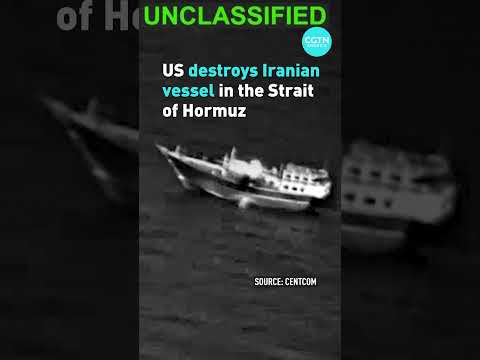US destroys Iranian vessel in the Strait of Hormuz