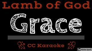 Lamb of God • Grace (CC) [Karaoke Instrumental Lyrics]