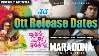 Ippudu Kaka Inkeppudu Movie Ott Release Date , Maradona Telugu Dubbed Ott Release Date, ISMART MUNNA