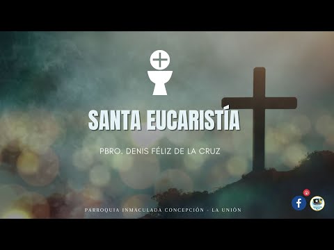 Santa Eucaristía - Domingo 19 de octubre 2025 - La Unión - Concepción - Cartago
