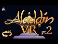 Aladdin VR Pt 2 Escape The Cave Of Wonders 360 Video