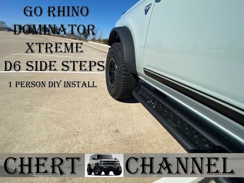 2021 Bronco: Go Rhino Dominator xtreme D6 Side Steps 1 person DIY install