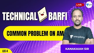 Download Lagu Common Problem on AM | Technical Barfi | GATE 2022 | Kanakaiah Sir Thumbnail