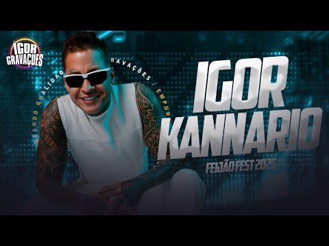 🔥 IGOR KANNÁRIO - AO VIVO NO FEIJÃO FEST 2025 | SHOW COMPLETO 🔥