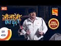 Jijaji Chhat Per Hai - Ep 459 - Full Episode - 8th October, 2019