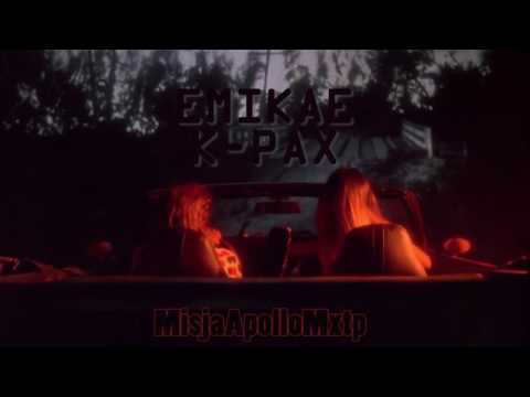 Emikae x K-pax (Misja Apollo Mixtape)