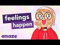 Sad And Happy Feelings Happen
