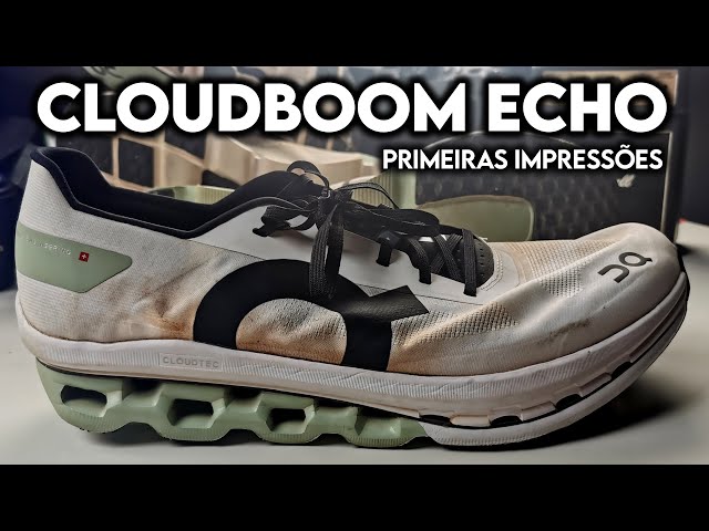 CLOUDBOOM ECHO on running | Primeiras impressões
