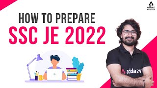 SSC JE Preparation | How To Prepare For SSC JE 2022?