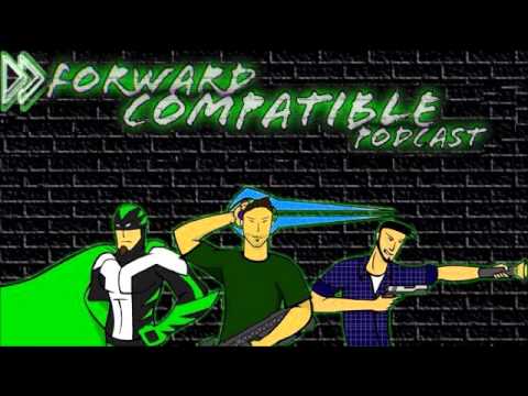 Forward Compatible Podcast Episode 47, December 30th