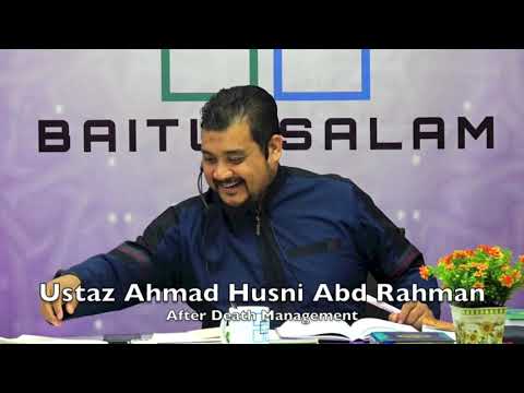 20190302 Ustaz Ahmad Husni Abd Rahman : After Death Management