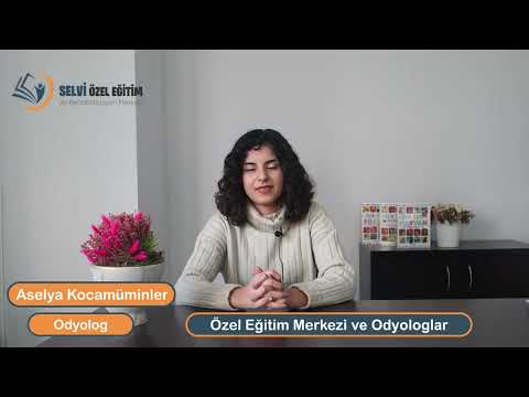 Özel Eğitim Merkezi ve Odyologlar