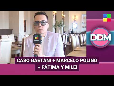 CASO GAETANI + MARCELO POLINO + FÁTIMA Y MILEI #DDM | Programa completo (11/02/26)