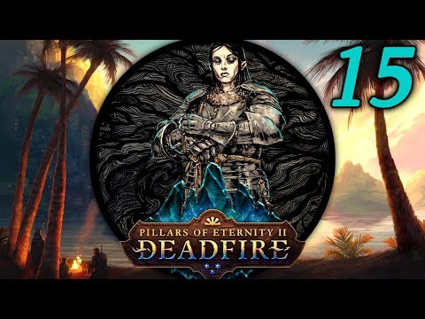 A Tide of Bells - Let's Play Pillars of Eternity II: Deadfire (PotD) #15