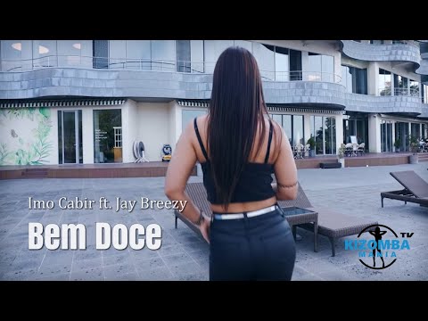 Imo Cabir ft. Jay Breezy - Bem Doce | Kizomba Music Video | Lady Styling Dance Mix