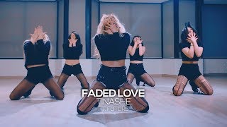 Tinashe - Faded Love ft. Future : Gangdrea Choreography