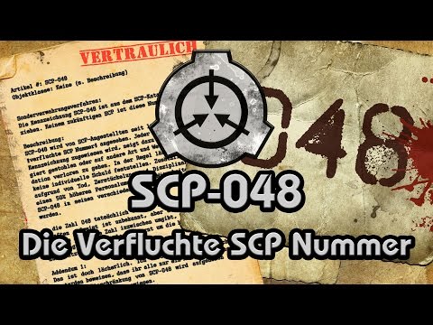 SCP-048: [Die Verfluchte SCP Nummer] (German/Deutsch)