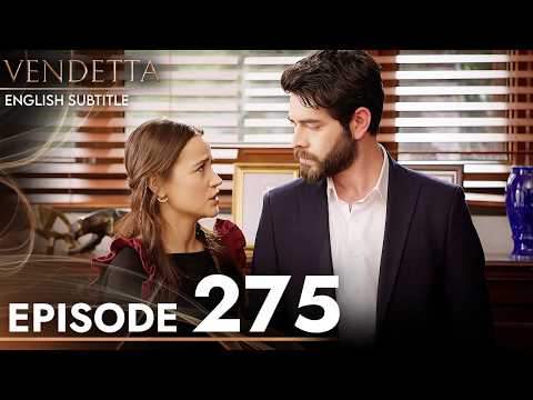 Vendetta - Episode 275 English Subtitled | Kan Cicekleri