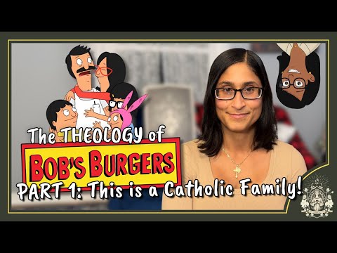 The Theology of Bob's Burgers: The Belchers as a Catholic Family